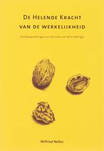 De helende kracht van de werkelijkheid 9789077290095, Verzenden, Zo goed als nieuw, Wilfried Nelles