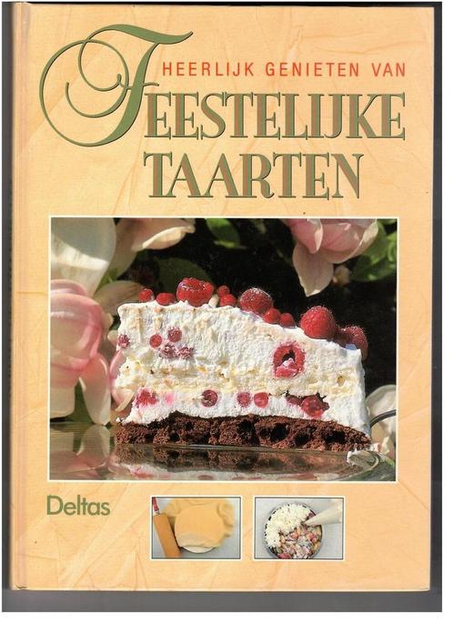 Heerlijk genieten van feestelijke taarten 9789024354955, Boeken, Kookboeken, Zo goed als nieuw, Verzenden