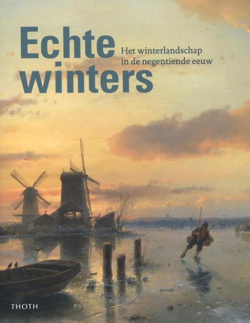 Echte winters 9789068686913 Pieter Roelofs, Boeken, Kunst en Cultuur | Beeldend, Zo goed als nieuw, Verzenden