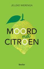 Moord met citroen 9789491583735 Jelleke Wierenga, Verzenden, Gelezen, Jelleke Wierenga