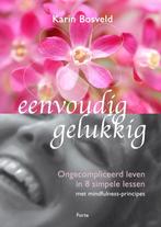 Eenvoudig gelukkig 9789058778468 Karin Bosveld, Boeken, Verzenden, Gelezen, Karin Bosveld