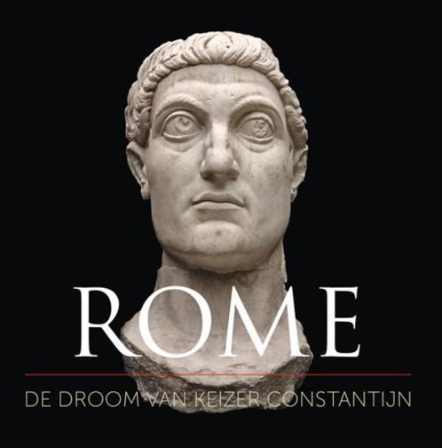 ROME, de droom van keizer Constantijn. 9789078653561, Boeken, Kunst en Cultuur | Beeldend, Zo goed als nieuw, Verzenden