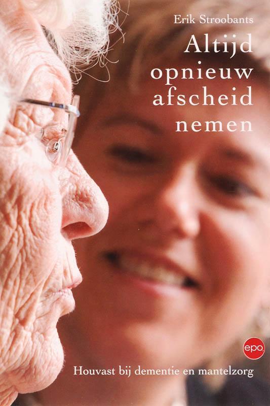 Altijd opnieuw afscheid nemen 9789064454424 E. Stroobants, Boeken, Wetenschap, Zo goed als nieuw, Verzenden