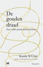 De gouden draad 9789029093330 Kassia St Clair, Verzenden, Zo goed als nieuw, Kassia St Clair