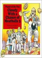 Cloudy with a Chance of Meatballs 3: Planet of the Pies.by, Judi Barrett, Zo goed als nieuw, Verzenden