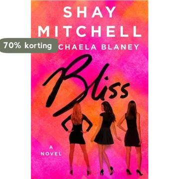 Bliss 9781250075680 Shay Mitchell, Verzenden, Shay Mitchell