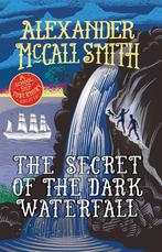 The Secret of the Dark Waterfall 9781780276120, Verzenden, Zo goed als nieuw, Alexander McCall Smith