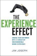 The Experience Effect: Engage Your Customers with a, Verzenden, Gelezen, Jim Joseph