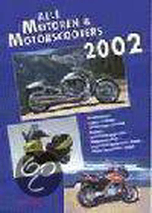 Alle motoren & motorscooters 2002 9789060134115, Livres, Maison & Jardinage, Envoi