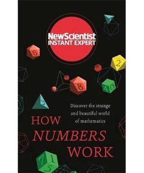 How Numbers Work Discover the strange and beautiful world of, Livres, Livres Autre, Envoi