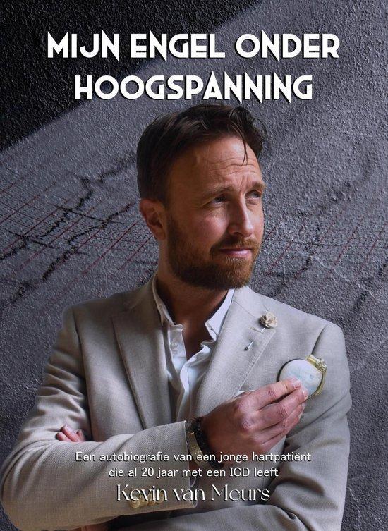 Mijn engel onder hoogspanning 9789090385594 Kevin van Meurs, Boeken, Wetenschap, Gelezen, Verzenden