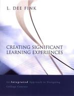 Creating Significant Learning Experiences 9780787960551, L. Dee Fink, L. Dee Fink, Verzenden