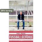 Fußballgefühle 9783888979330 Axel Hacke, Verzenden, Gelezen, Axel Hacke