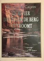 De rivier die tegen de berg opstroomt / Ooievaar W.H. Calvin, Livres, Verzenden, W.H. Calvin