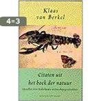 CITATEN UIT HET BOEK DER NATUUR 9789035119390 K. van Berkel, Boeken, Verzenden, Gelezen, K. van Berkel