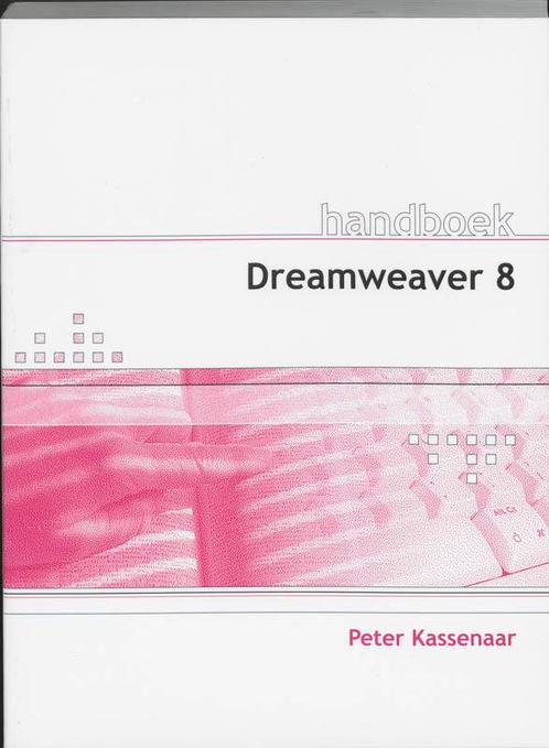 Handboek Dreamweaver 8 9789059402133, Livres, Informatique & Ordinateur, Envoi