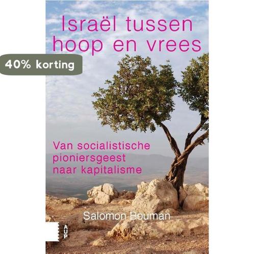 Israël tussen hoop en vrees 9789462982093 Salomon Bouman, Boeken, Geschiedenis | Wereld, Zo goed als nieuw, Verzenden