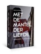 Met de mantel der liefde 9789462493704, Verzenden, Gelezen, Maarten-Jan Dongelmans