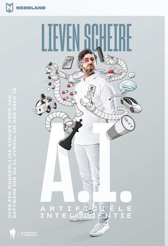 A.I. / Nerdland 9789463939591 Lieven Scheire, Boeken, Informatica en Computer, Gelezen, Verzenden