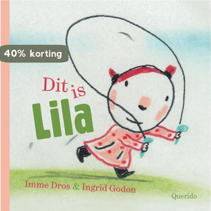 Dit is Lila 9789045113623 Imme Dros, Boeken, Prentenboeken en Plaatjesalbums, Gelezen, Verzenden