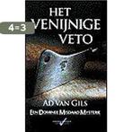 VENIJNIGE VETO 9789020525717 Ad Van Gils, Verzenden, Zo goed als nieuw, Ad Van Gils