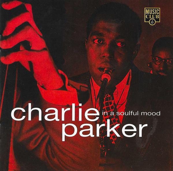 Charlie Parker – In A Soulful Mood (1-CD-Gebruikt), CD & DVD, CD | Hip-hop & Rap, Enlèvement ou Envoi