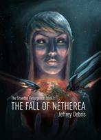 The fall of Netherea / The Shaedon Resurgence / 1, Boeken, Science fiction, Verzenden, Gelezen, Jeffrey Debris