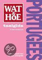 Portugees / Wat & Hoe taalgids 9789021597263, Boeken, Verzenden, Zo goed als nieuw