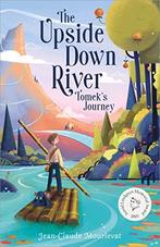 The Upside Down River: Tomeks Journey, Mourlevat,, Livres, Verzenden, Mourlevat, Jean-Claude