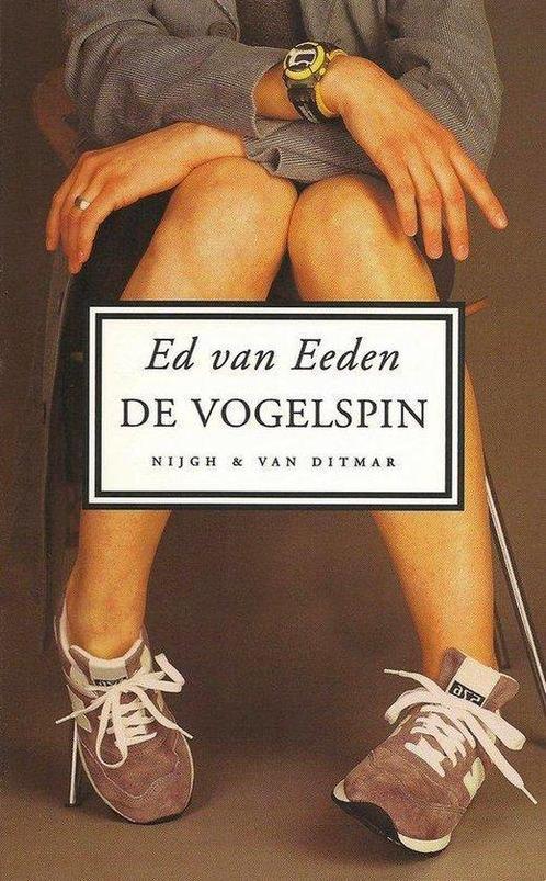 De vogelspin 9789038821535 Ed van Eeden, Boeken, Romans, Gelezen, Verzenden