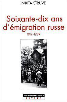 Soixante-dix ans démigration russe, 1919-1989  Struv..., Livres, Livres Autre, Envoi