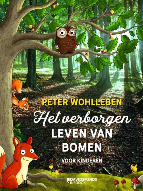 Het verborgen leven van bomen voor kinderen 9789059089358, Boeken, Overige Boeken, Zo goed als nieuw, Verzenden