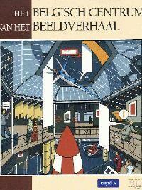 Het Belgisch Centrum van het Beeldverhaal 9782804604493, Boeken, Stripverhalen, Zo goed als nieuw, Verzenden