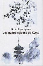 Les Quatre Saisons de Kyôto  Higashiyama, Kaii  Book, Higashiyama, Kaii, Zo goed als nieuw, Verzenden