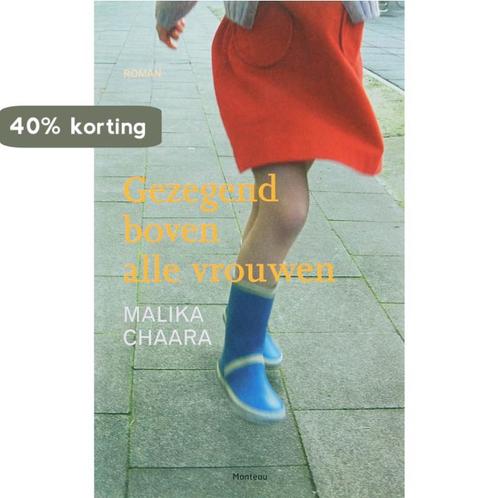 Gezegend boven alle vrouwen 9789022322512 Malika Chaara, Boeken, Romans, Gelezen, Verzenden