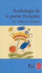 Anthologie De LA Poesie Francaise De Villon a Verlaine, Livres, Collectif, Collectif, Verzenden