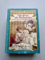 Anna Fischer-Dückelmann - Die Frau als Hausärztin. Ein