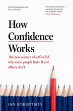 How Confidence Works 9781787633728 Ian Robertson, Boeken, Verzenden, Zo goed als nieuw, Ian Robertson