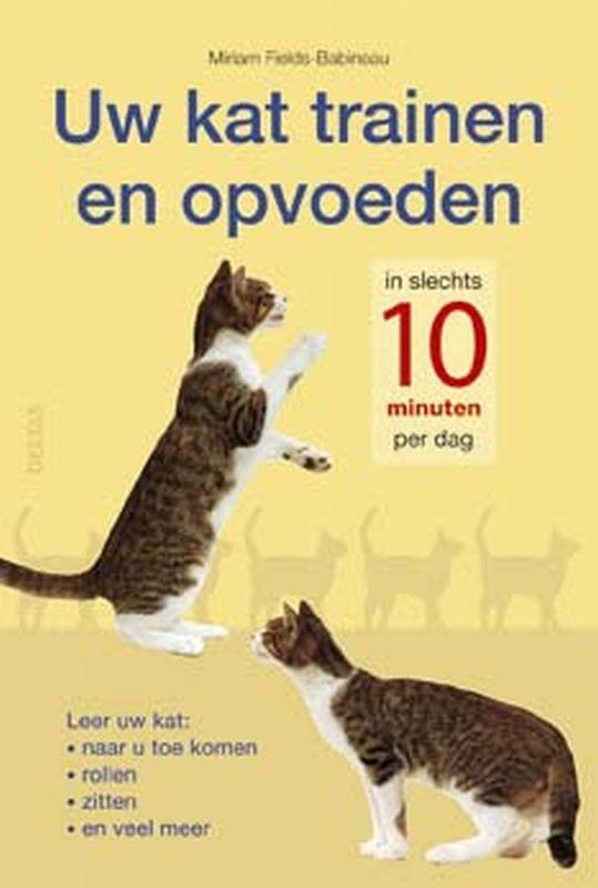 Uw kat trainen en opvoeden 9789044709865 M. Fields-Babineau, Boeken, Hobby en Vrije tijd, Gelezen, Verzenden