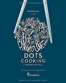 Dots Cooking - Experimental Asia  Martin Ho, Thomas S..., Boeken, Overige Boeken, Gelezen, Verzenden
