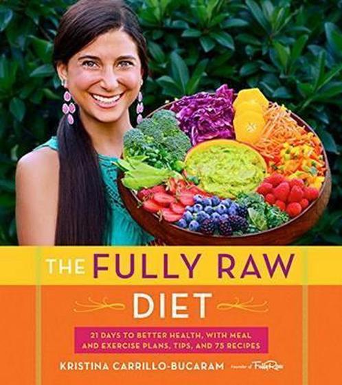 Fully Raw Diet 9780544559110 Kristina Carrillo-Bucaram, Boeken, Overige Boeken, Gelezen, Verzenden