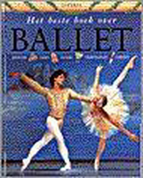 Het beste boek over ballet 9789025728960, Livres, Livres pour enfants | Jeunesse | 10 à 12 ans, Envoi
