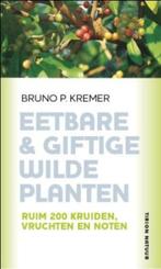 Eetbare & giftige wilde planten / Tirion natuur, Verzenden, Bruno P. Kremer