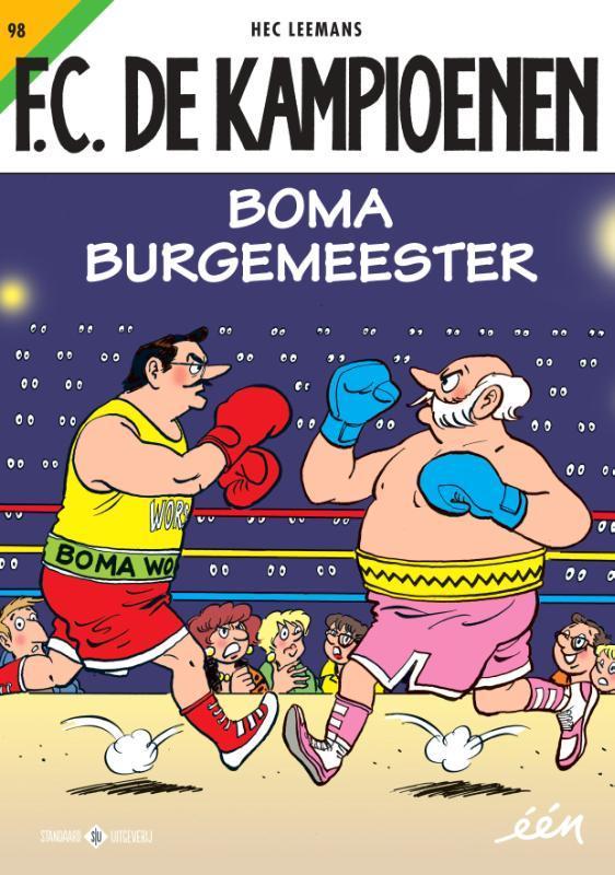 Boma Burgemeester / F.C. De Kampioenen / 98 9789002265754, Boeken, Stripverhalen, Gelezen, Verzenden