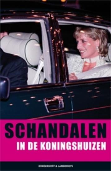 Schandalen in het koningshuis 9789089310477, Verzenden