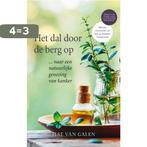 Het dal door de berg op 9789059991323 Ilse van Galen, Boeken, Verzenden, Gelezen, Ilse van Galen