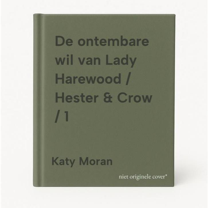 De ontembare wil van Lady Harewood / Hester & Crow / 1, Livres, Romans, Envoi