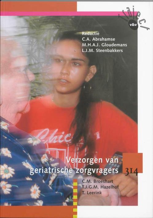 Verzorgen van geriatrische zorgvragers / 314 / Leerboek /, Boeken, Schoolboeken, Gelezen, Verzenden