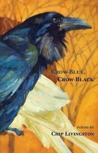 Crow-Blue, Crow-Black. Livingston, Chip New   ., Livres, Livres Autre, Envoi