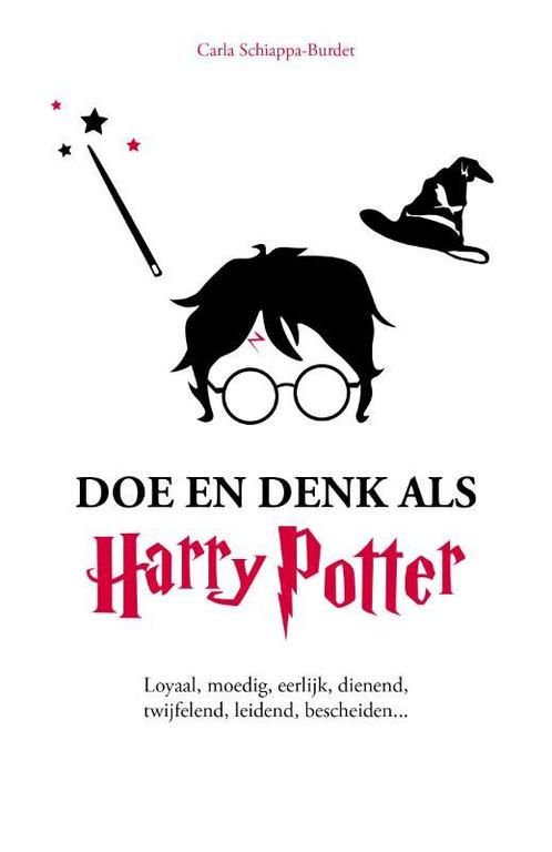 Doe en denk als Harry Potter 9789021599045, Boeken, Overige Boeken, Zo goed als nieuw, Verzenden